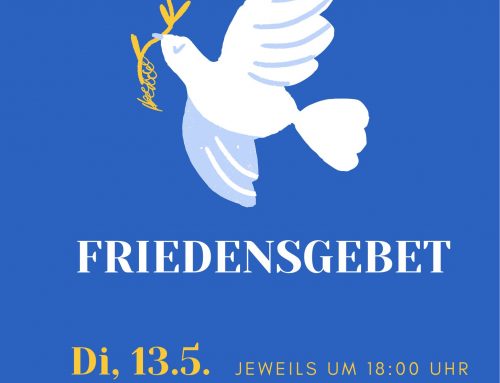 Friedensgebete im Mai und im Juni